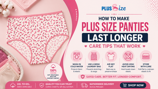How to Make Plus Size Panties Last Longer Care Tips That Work | PlusSize.pk