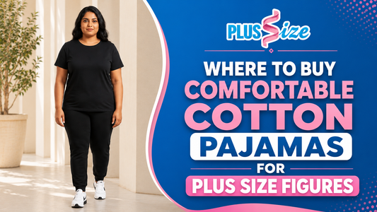 Where to Buy Comfortable Cotton Pajamas for Plus Size Figures | PlusSize.pk