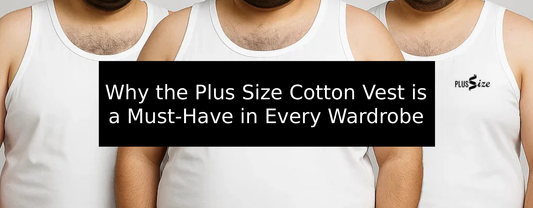 Why the Plus Size Cotton Vest is a Must-Have in Every Wardrobe
