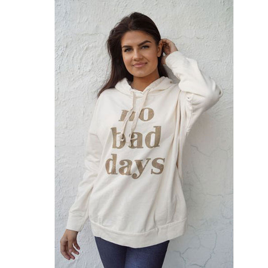 White No Bad Days Fleece Hooded Sweatshirt PSW-8746